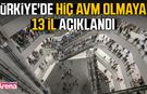 Türkiye'de hiç AVM olmayan 13 il açıklandı