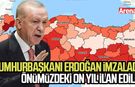 Cumhurbaşkanı Erdoğan imzaladı: Önümüzdeki on yıl ilan edildi
