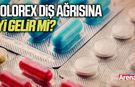 Dolorex diş ağrısına iyi gelir mi?