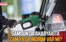 Akaryakıta zam ya da indirim var mı?