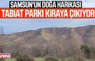 Samsun'da Kaşyayla işletmesi kiraya çıkıyor