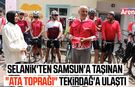 Selanik'ten Samsun'a taşınan "Ata toprağı" Tekirdağ'a ulaştı
