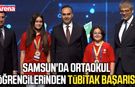Samsun'da ortaokul öğrencilerinden TÜBİTAK başarısı