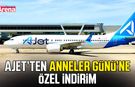AJet’ten Anneler Günü’ne özel indirim