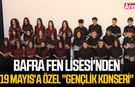 Bafra Fen Lisesi'nden 19 Mayıs'a özel "Gençlik Konseri"