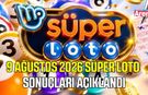 9 Ağustos 2026 Süper Loto sonuçları açıklandı