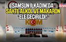 Samsun İlkadım’da sahte alkol ve makaron ele geçirildi