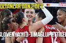 Filenin Sultanları’ndan Slovenya karşısında 3-1'lik galibiyet