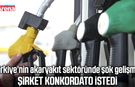 Türkiye’nin köklü akaryakıt şirketinden konkordato başvurusu