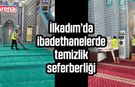 İlkadım’da ibadethanelerde temizlik seferberliği