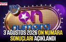 3 Ağustos 2026 On Numara sonuçları açıklandı