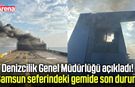DGM'den Samsun seferindeki gemiye ilişkin yeni açıklama