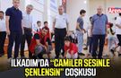 İlkadım'da Camiler Sesinle Şenlensin coşkusu