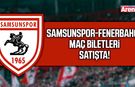 Samsunspor- Fenerbahçe maç biletleri satışta!