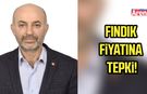 Fındık fiyatına tepki