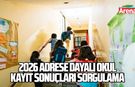 2026 adrese dayalı okul kayıt sonuçları sorgulama