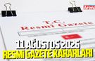 11 Ağustos 2026 Resmi Gazete kararları