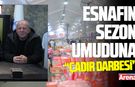 Esnafın sezon umuduna çadır darbesi