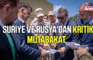 Suriye ve Rusya arasında mutabakat imzalandı
