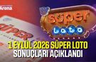 1 Eylül 2026 Süper Loto sonuçları belli oldu