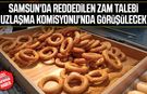 Samsun'da simit zammı reddedildi!