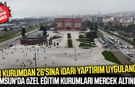 Samsun'da özel eğitim kurumlarına ceza yağdı