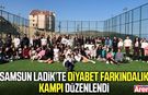Samsun Ladik’te diyabet farkındalık kampı düzenlendi