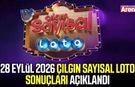 28 Eylül 2026 Çılgın Sayısal Loto Sonuçları açıklandı