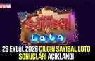 26 Eylül 2026 Çılgın Sayısal Loto Sonuçları açıklandı