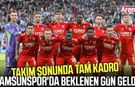 Samsunspor'da Trabzonspor derbisi öncesi tam kadro sevinci