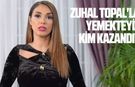 Zuhal Topal'la Yemekteyiz kim kazandı?