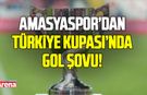 Amasyaspor’dan Türkiye Kupası’nda gol şovu!