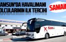 Samsun'da havalimanı yolcularının ilk tercihi: SAMAİR