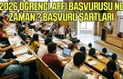 2026 öğrenci affı başvurusu ne zaman? Başvuru şartları