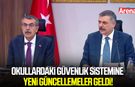 Okullardaki güvenlik sistemine yeni güncellemeler geldi!