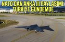 NATO’dan Türkiye’ye dikkat çeken ANKA III mesajı!