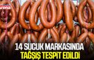 Bakanlık 35 yeni ürünü ifşa etti! 14 sucuk markasında tağşiş tespit edildi