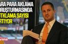 Kara para aklama soruşturmasında 7 tutuklama!