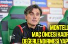 Montella'dan İtalya maçı öncesi eksik kadro değerlendirmesi