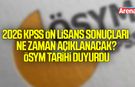 2026 KPSS Ön Lisans sonuçları ne zaman açıklanacak? ÖSYM tarihi duyurdu