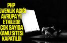 PHP güvenlik açığı Avrupa’yı etkiledi! çok sayıda kamu sitesi kapatıldı