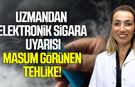 Uzmanından elektronik sigara uyarısı