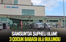 Samsun'da şüpheli ölüm! Arazide ölü bulundu