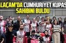 Alaçam’da Cumhuriyet Kupası’nın şampiyonu belli oldu