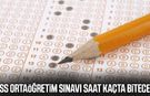 KPSS Ortaöğretim sınavı saat kaçta bitecek?