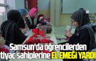 Samsun'da öğrencilerden ihtiyaç sahiplerine el emeği yardım