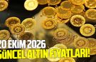 20 Ekim 2026 güncel altın fiyatları