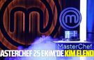 MasterChef 25 Ekim’de kim elendi?