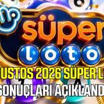 9 Ağustos 2026 Süper Loto sonuçları açıklandı