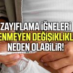 Zayıflama iğneleri istenmeyen değişikliklere neden olabilir